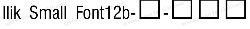 Ilik Small Font12b-普字体转换